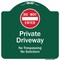 Signmission Do Not Enter Private Driveway No Trespassing Or Solicitors WithAluminum Sign, 18" H, GW-1818-9980 A-DES-GW-1818-9980 - alternate 1